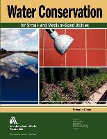 Water Conservation For Small- And Medium-Sized Utilities cover