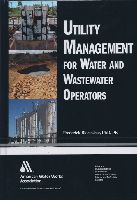 Utility Management For Water And Wastewater Operators cover