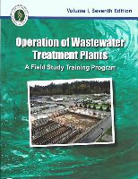 Operation Of Wastewater Treatment Plants - Vol 1, 7th ed. cover