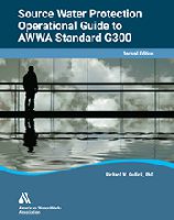 Source Water Protection Operational Guide To Awwa Standard G300 cover