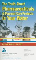 The Truth About Pharmaceuticals & Personal Care Products In Your Water cover