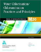 Water Chlorination/Chloramination Practices And Principles cover
