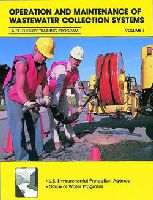 Operation And Maintenance Of Wastewater Collection Systems - Vol 1 cover